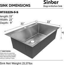 Charger l&#39;image dans la galerie, VENETIO 33&quot; x 22&quot; x 9&quot; Drop In Single Bowl Kitchen Sink with 18 Gauge 304 Stainless Steel Satin Finish HT3322S-S-9 (Sink Only) ➡ K-00022